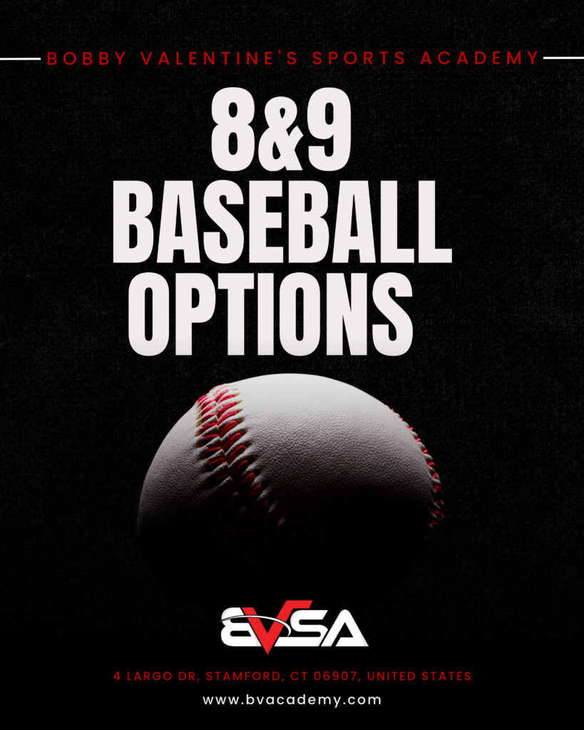 8 and 9 Baseball - Bobby Valentine's Sports Academy