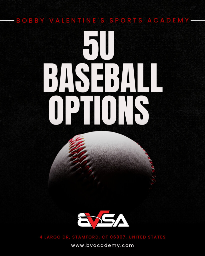 5u Baseball Services - Bobby Valentine's Sports Academy